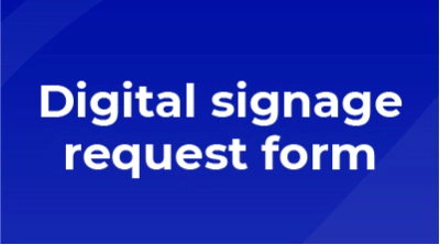 Digital signage request form