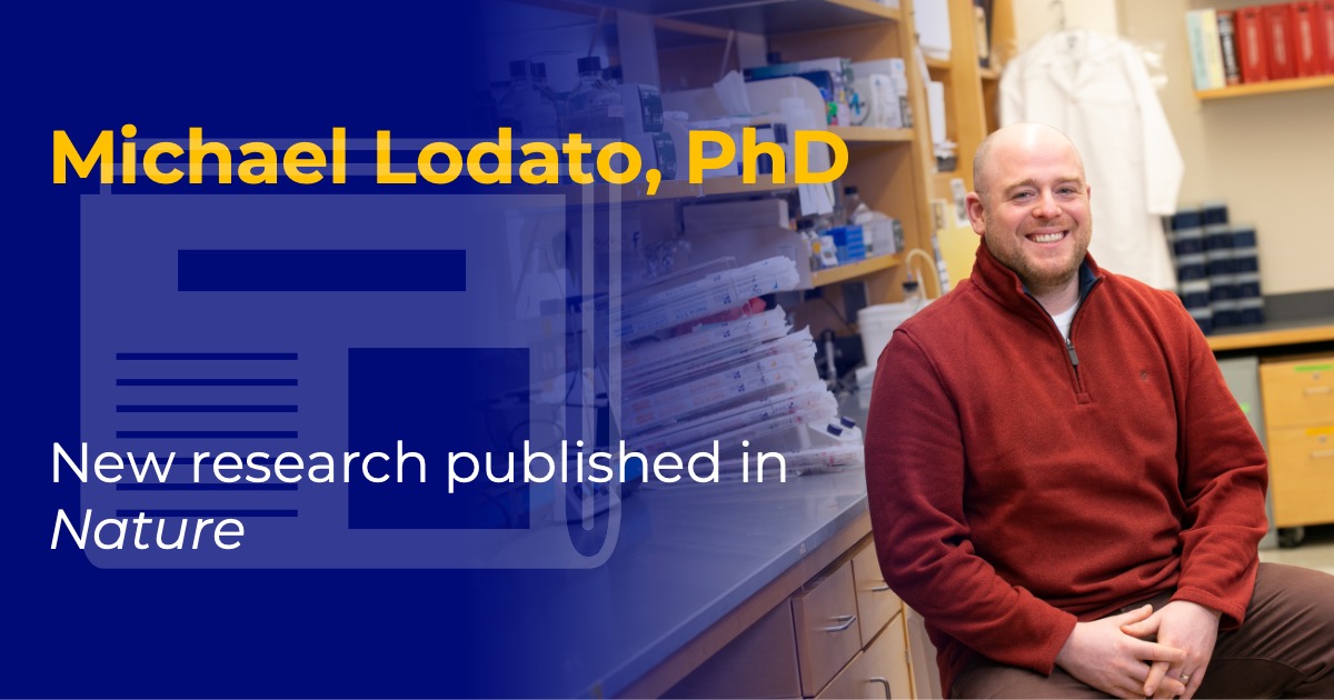 Headshot of Michael Lodato with overlaid text reading “Michael Lodato, PhD” and "New research published in Nature"